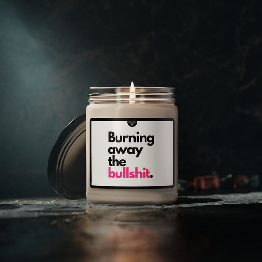 Burning Away the Bullshit Candle