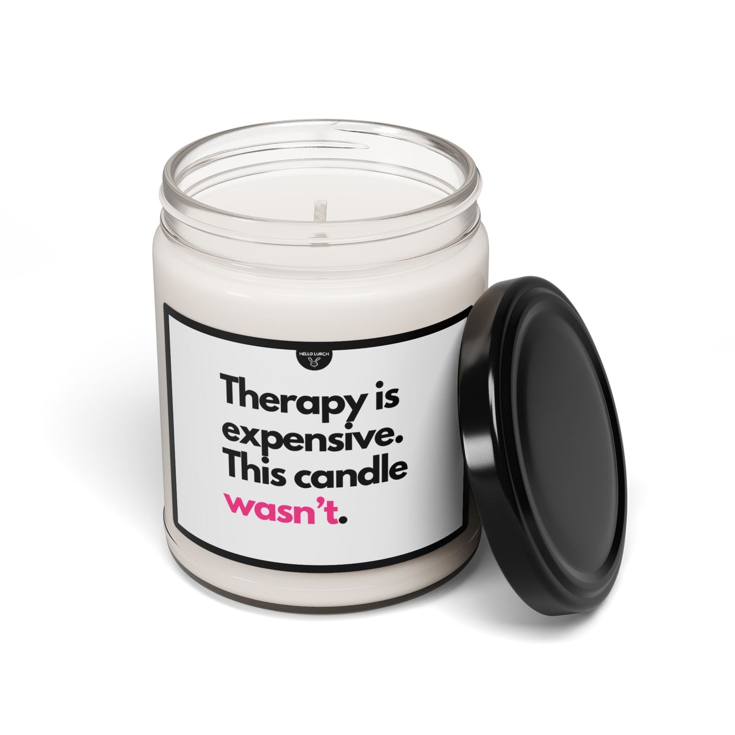 Therapy is Expensive Candle