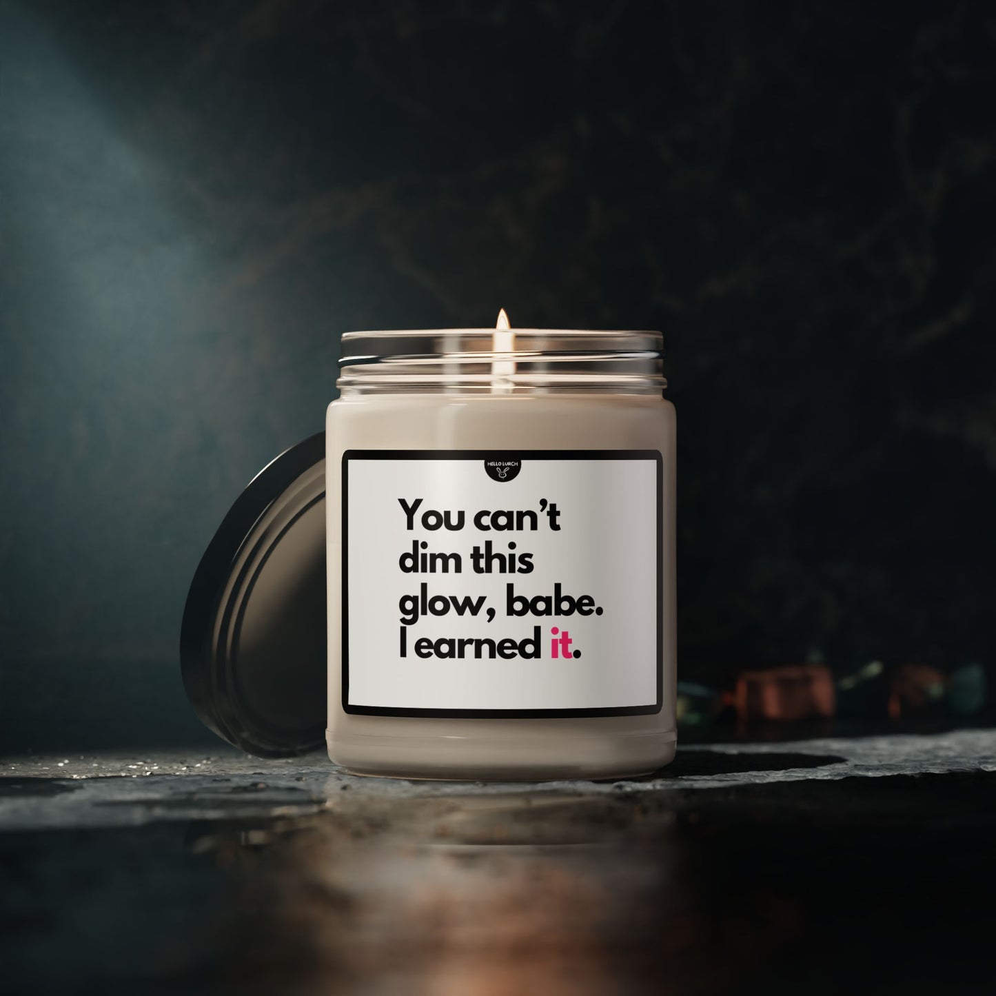 You Can't Dim This Glow Babe Candle