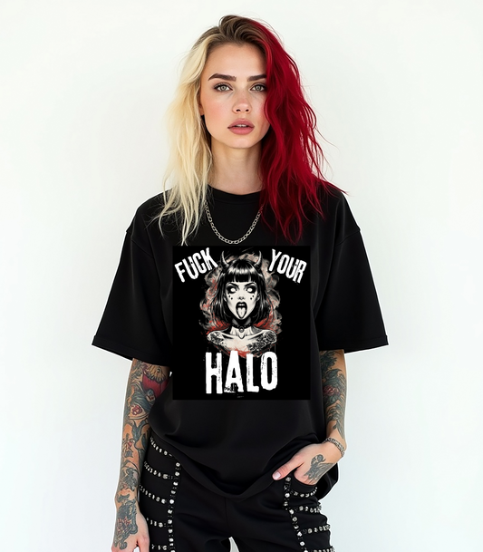 Fuck Your Halo Oversized Tee