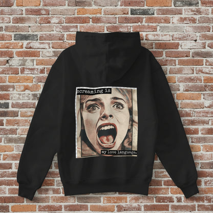 Screaming is My Love Language Hoodie