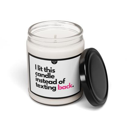 I Lit This Candle Instead of Texting Back Candle