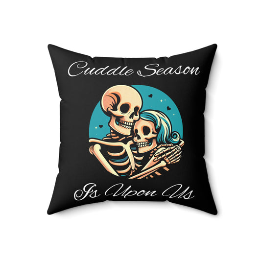 Cuddle Season is Upon Us Pillow